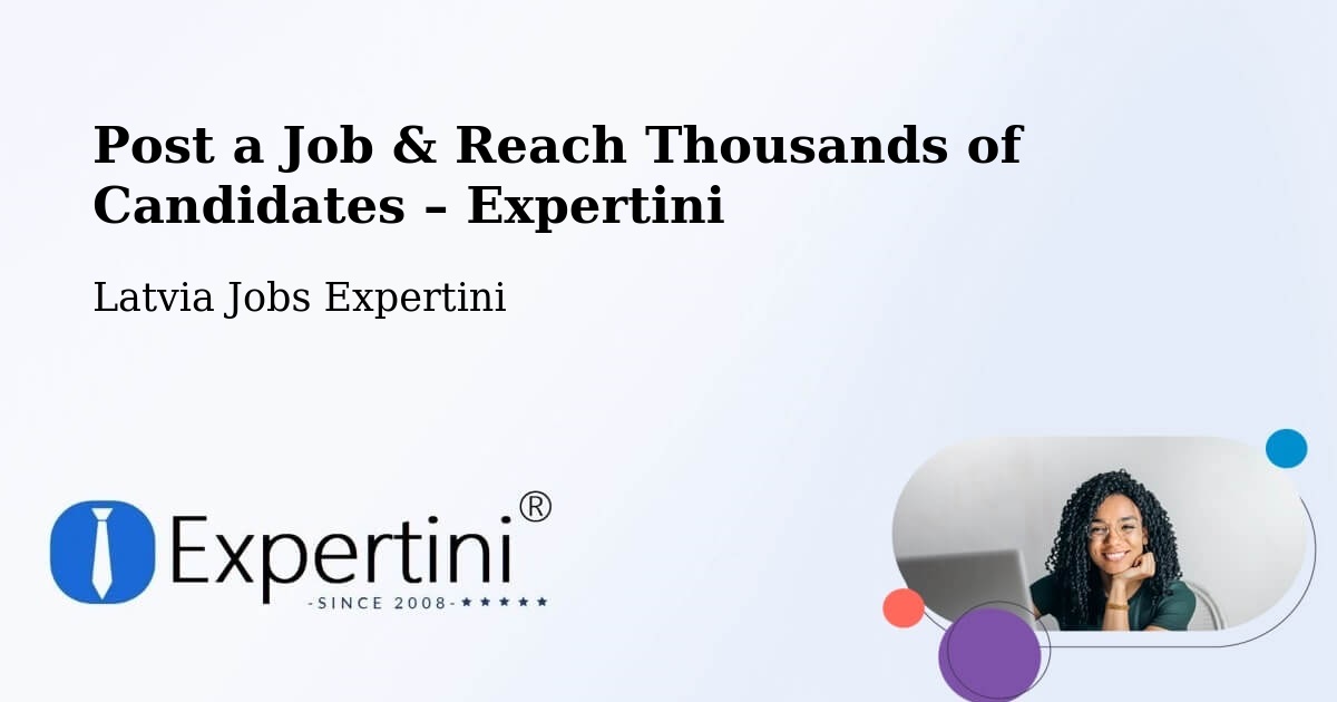 Post a Job in Viesīte – Hire the Right Talent - Viesīte, Latvia Jobs Expertini